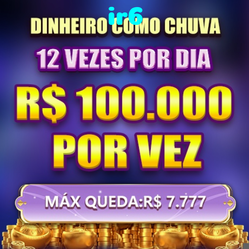 ir6 Indique amigos para receber um bônus